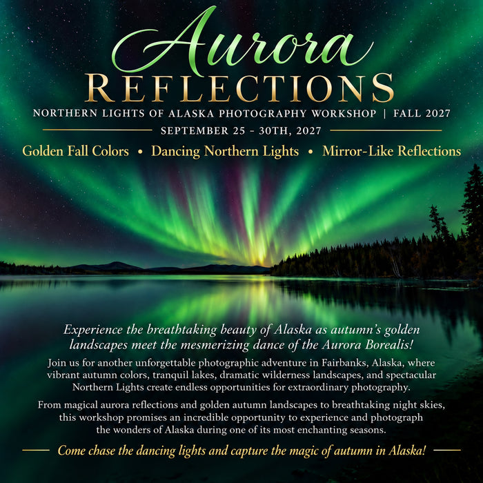 Alaska Northern Lights Photography Workshop | Fall 2027 | 5 SPOTS